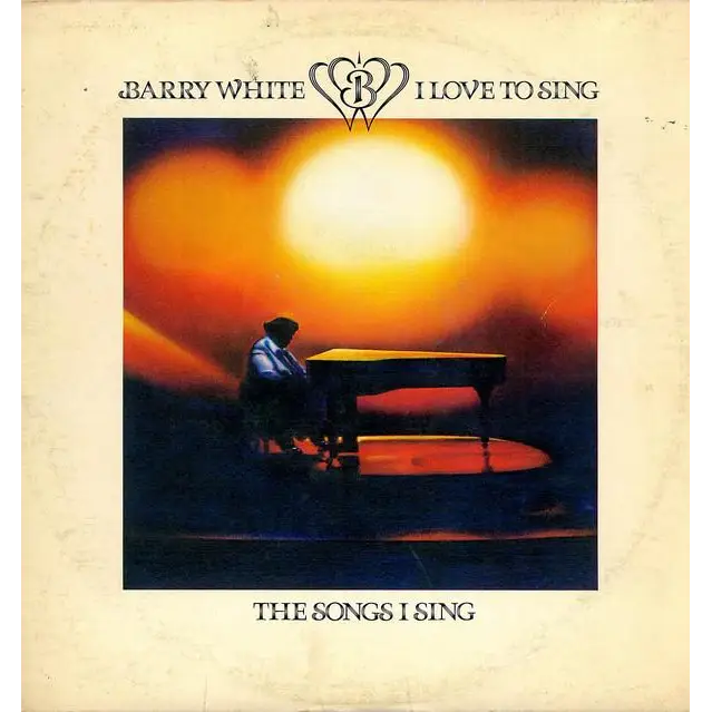 Barry White - I Love To Sing The Songs I Sing [LP] - 