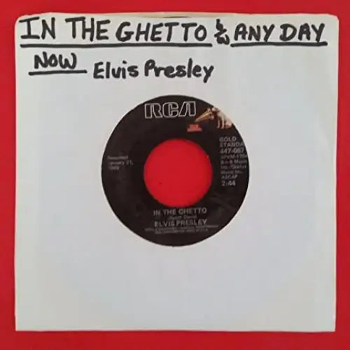Elvis Presley - In The Ghetto b/w Any Day Now [7’’] - 