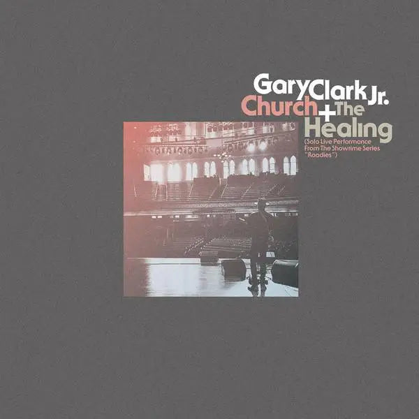 Gary Clark Jr. - The Healing Live / Church Live [10’’] - 