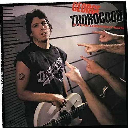 George Thorogood - Born To Be Bad [LP] - Vinyl-LP