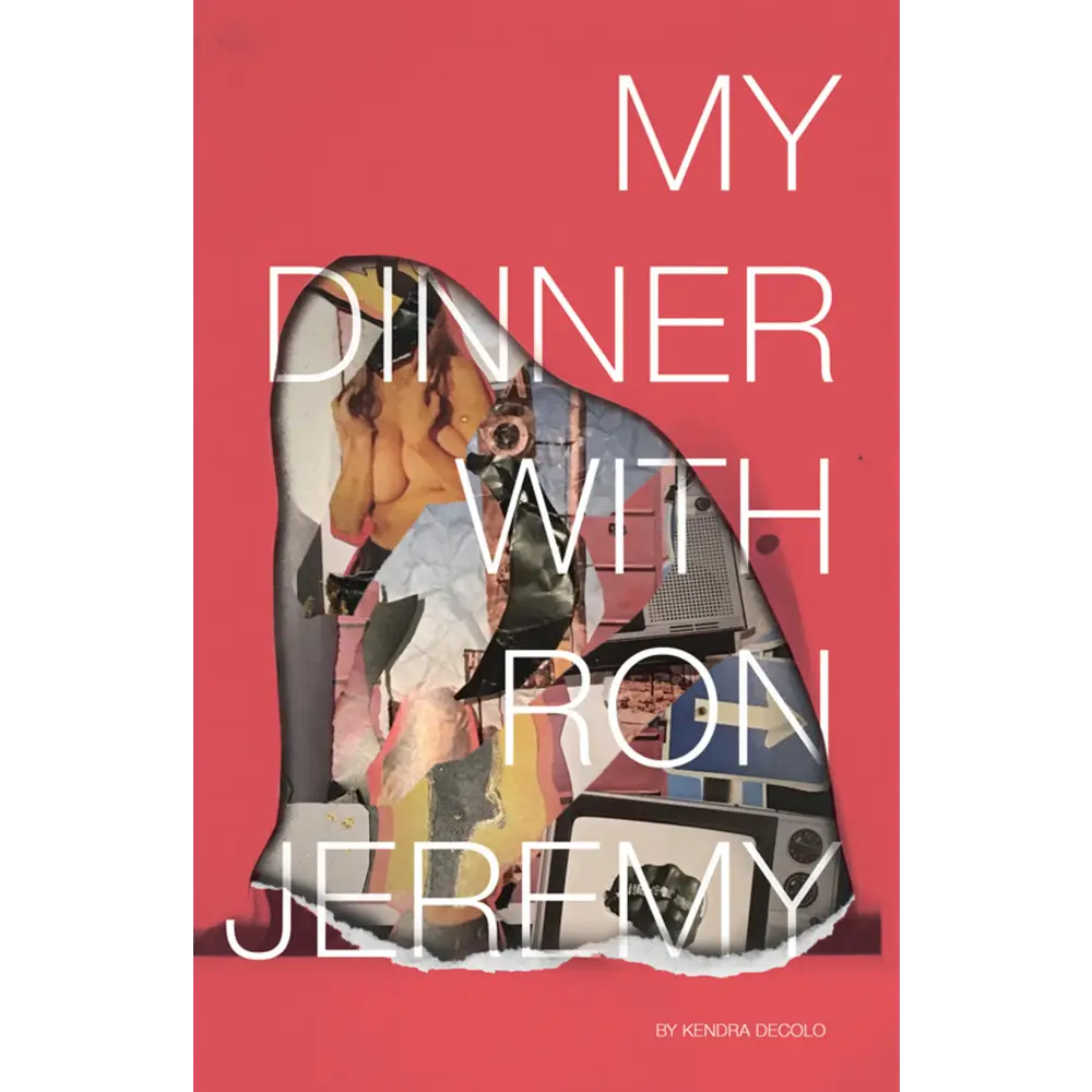 My Dinner With Ron Jeremy - by Kendra DeColo [Book] - Private Technology Group